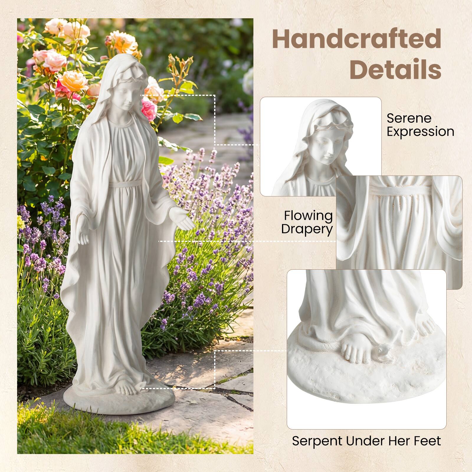 Handcrafted Details  
Serene Expression  
Flowing Drapery  
Serpent Under Her Feet