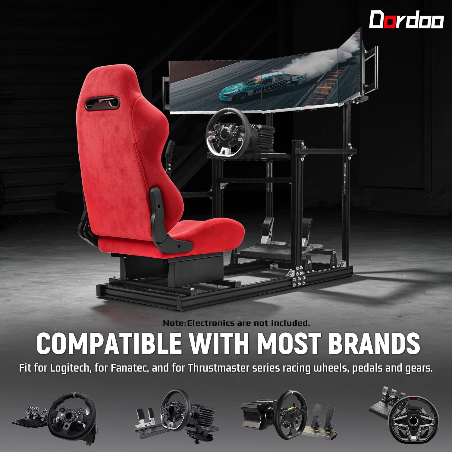 Dordoo  
FRESH  

Note: Electronics are not included.  
COMPATIBLE WITH MOST BRANDS  
Fit for Logitech, for Fanatec, and for Thrustmaster series racing wheels, pedals and gears.
