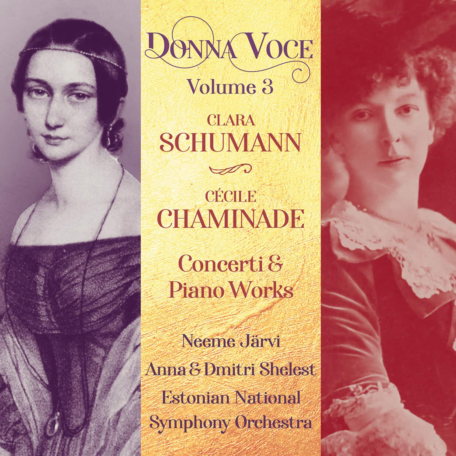 Anna Shelest - C. Schumann & Chaminade: Concerti & Piano Works - Donna Voce, Vol.  3  - COMPACT DISCS