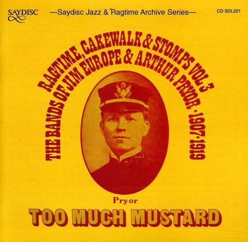 James Reese Europe - Too Much Mustard  - COMPACT DISCS