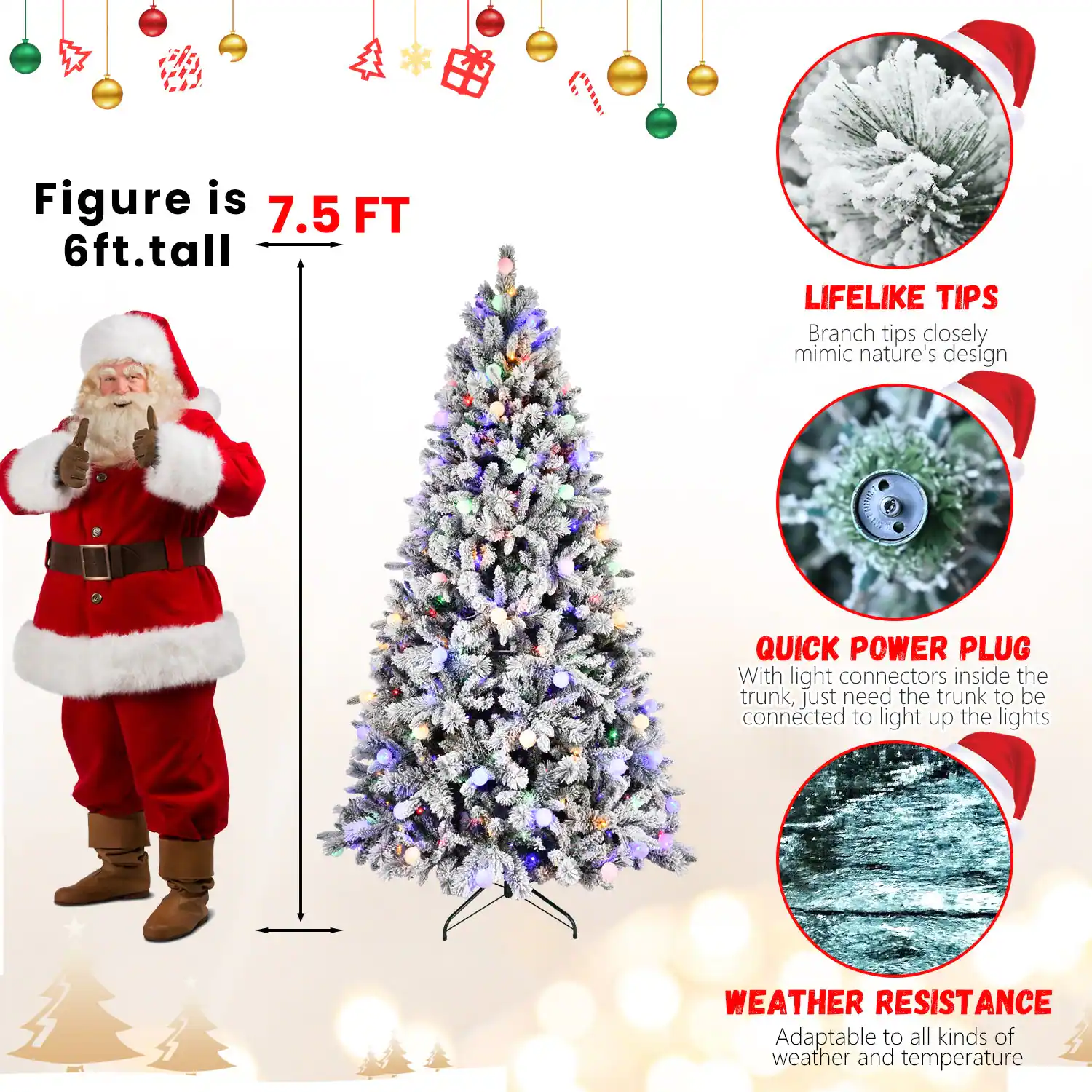 - Figure is 7.5 FT 6ft.tall
- LIFELIKE TIPS: Branch tips closely mimic nature's design
- QUICK POWER PLUG: With light connectors inside the trunk, just need the trunk to be connected to light up the lights
- WEATHER RESISTANCE: Adaptable to all kinds of weather and temperature