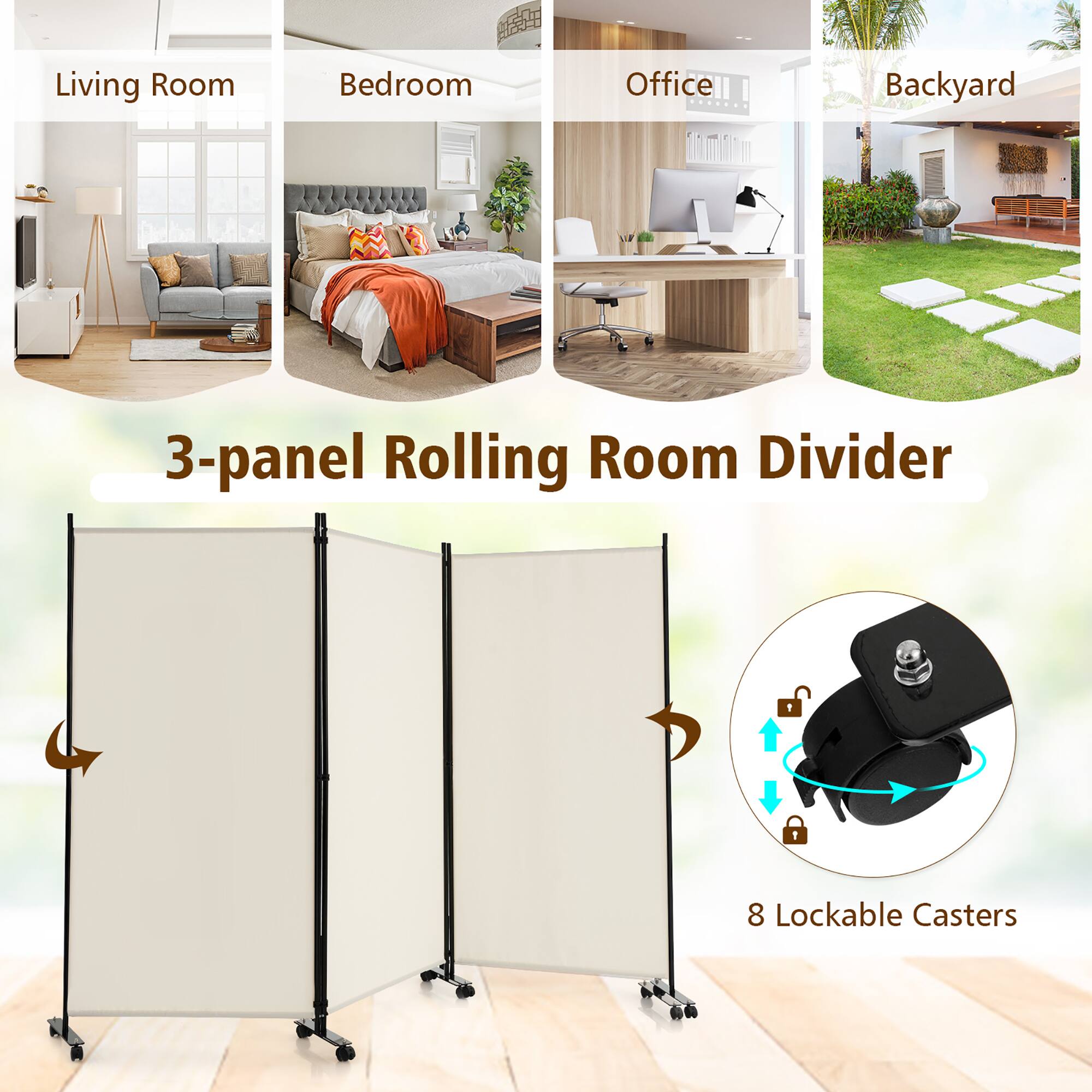 Living Room  
Bedroom  
Office  
Backyard  

3-panel Rolling Room Divider  

8 Lockable Casters