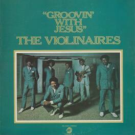 The Violinaires - Groovin With Jesus - VINYL LP