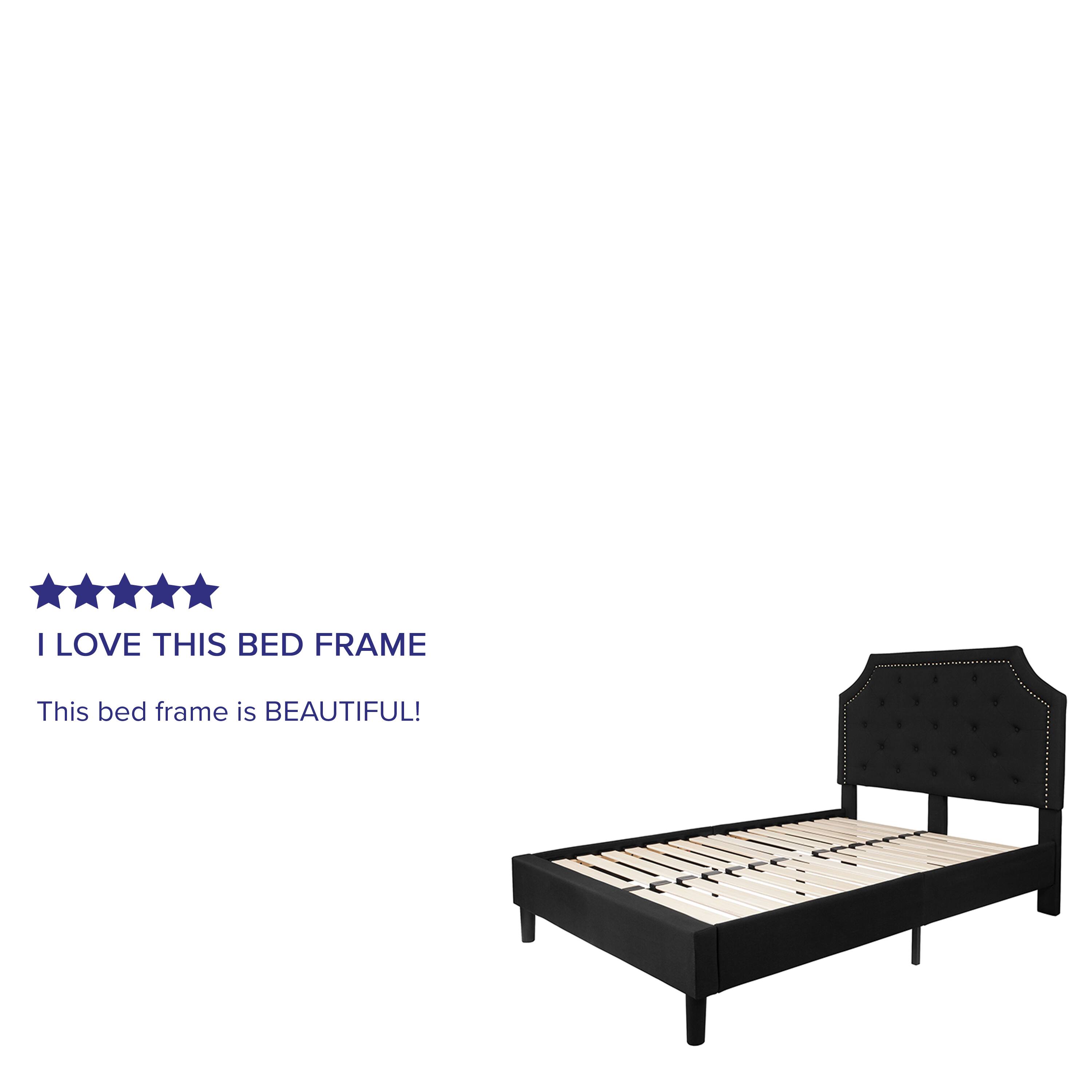 I LOVE THIS BED FRAME  
This bed frame is BEAUTIFUL!