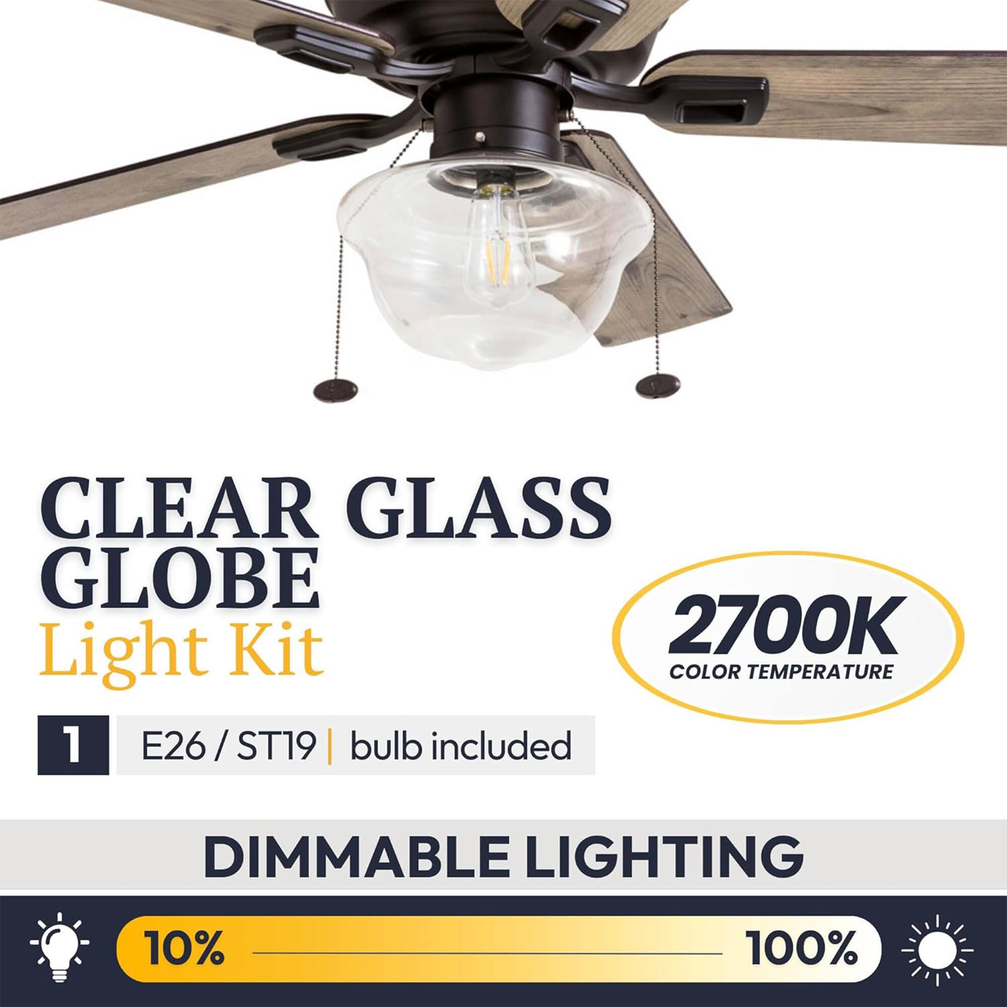 CLEAR GLASS GLOBE Light Kit  
2700K COLOR TEMPERATURE  
1 E26 / ST19 | bulb included  
DIMMABLE LIGHTING 10% - 100%