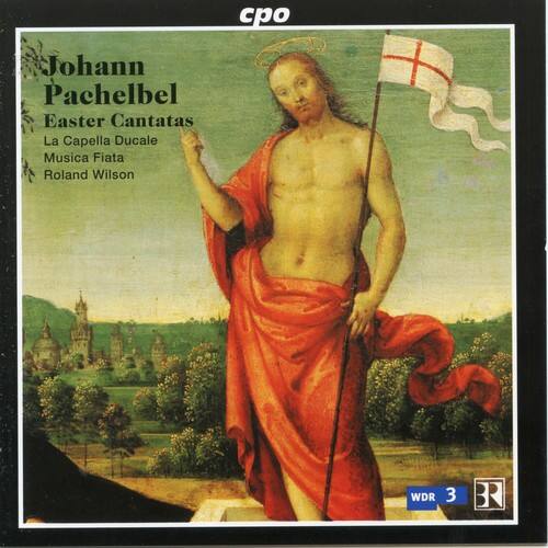cpo Johann Pachelbel Easter Cantatas La Capella Ducale Musica Fiata Roland Wilson WDR 3 RR