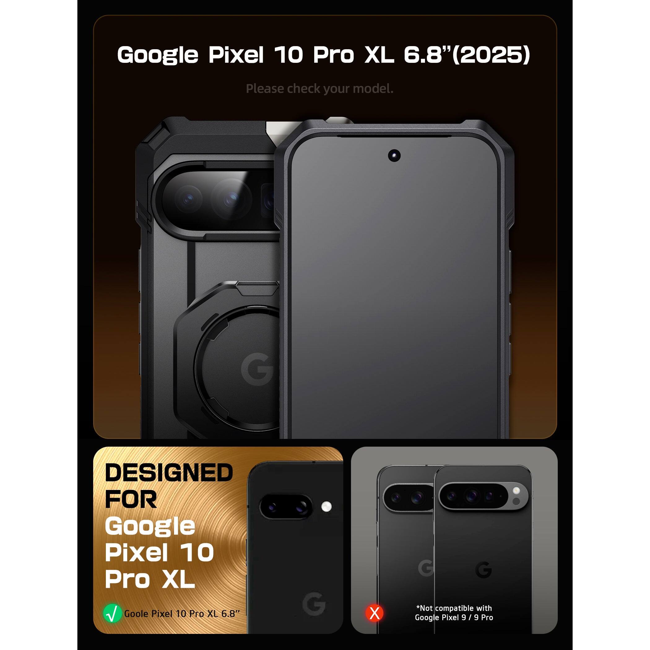 Google Pixel 10 Pro XL 6.8" (2025)
Please check your model.
DESIGNED FOR
Google Pixel 10 Pro XL
Google Pixel 10 Pro XL 6.8"
*Not compatible with Google Pixel 9 / 9 Pro