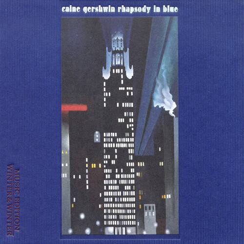 Gershwin Rhapsody in Blue  
Winter Music  
Winter & Winter Edition