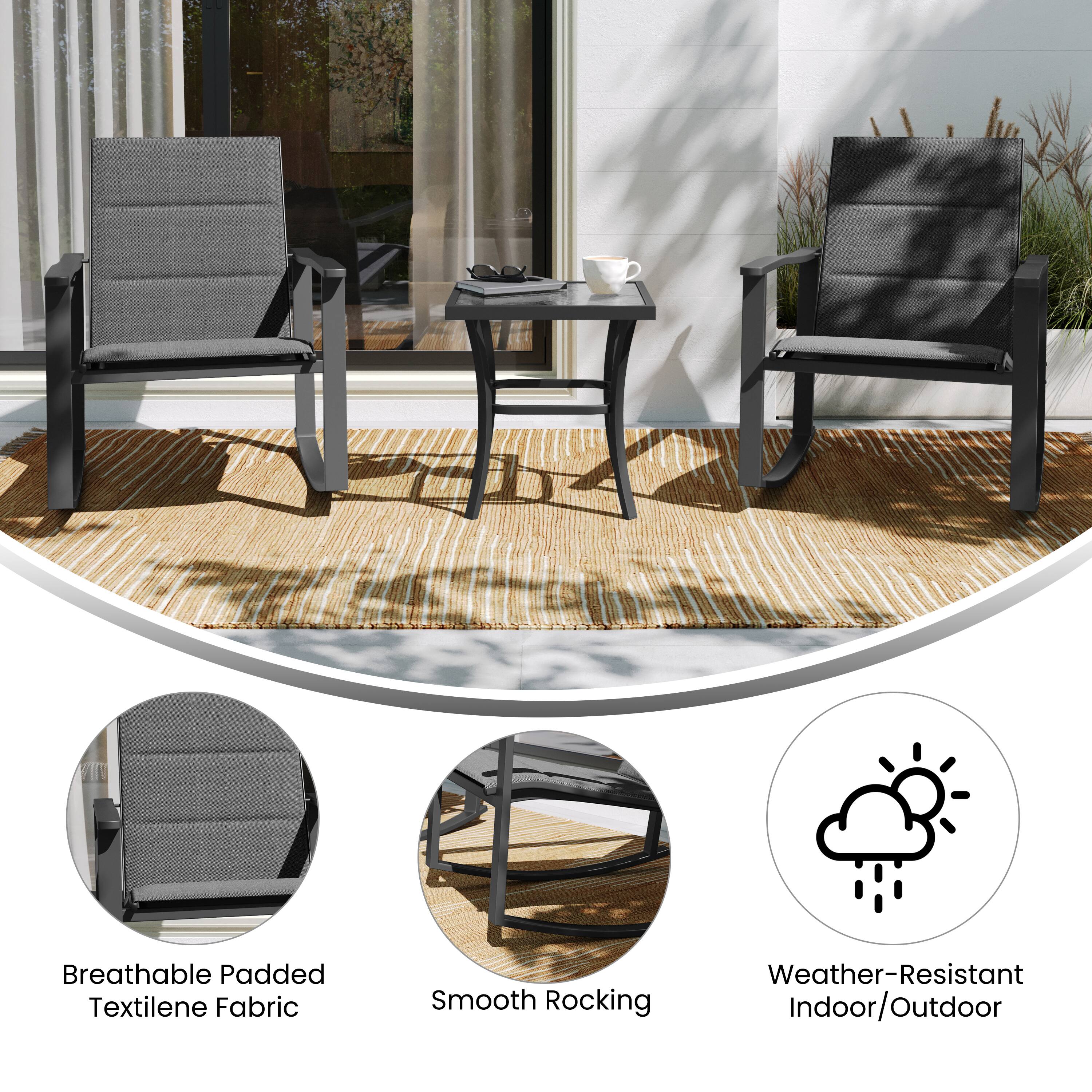 Breathable Padded Textilene Fabric  
Smooth Rocking  
Weather-Resistant Indoor/Outdoor