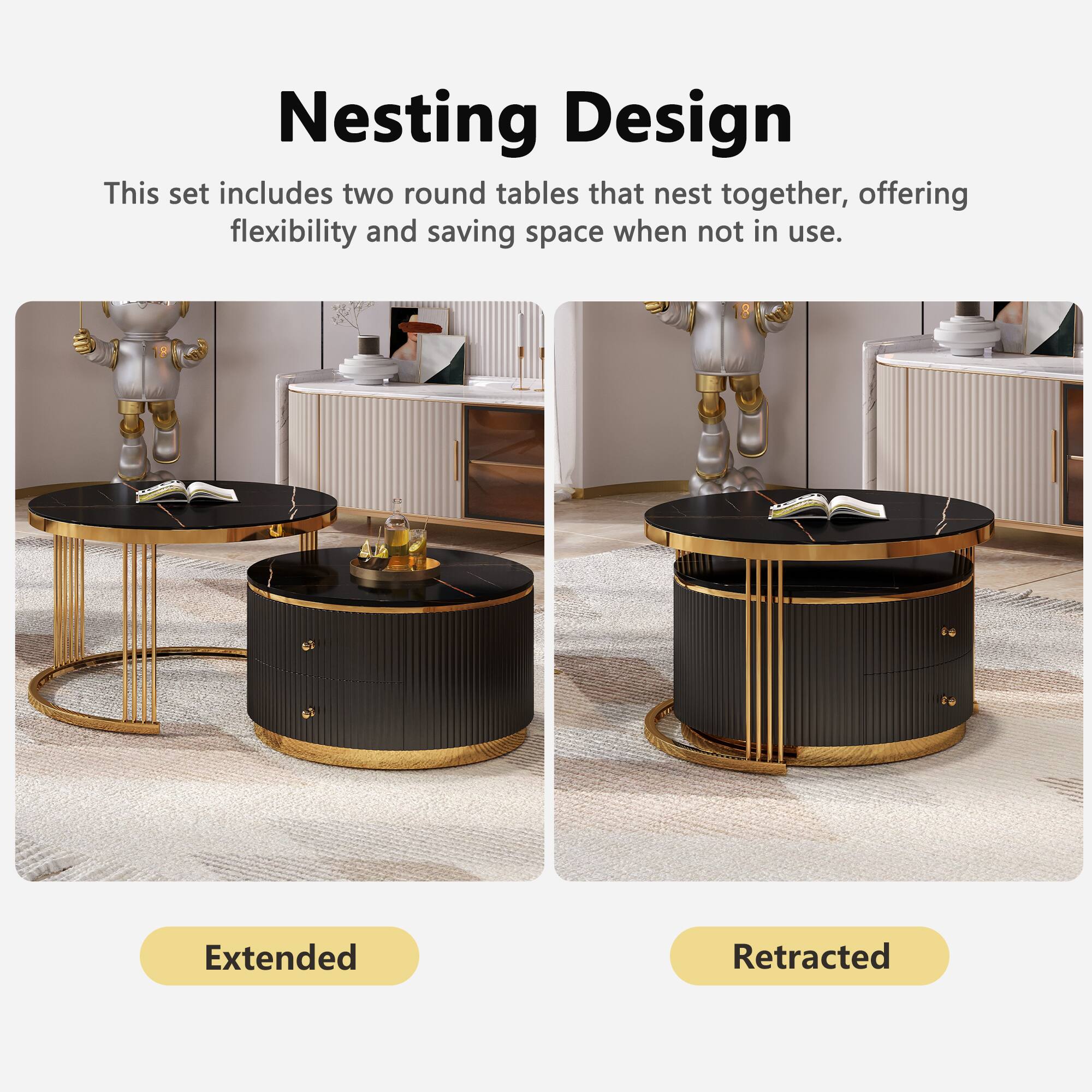 Nesting Design

This set includes two round tables that nest together, offering flexibility and saving space when not in use.

Extended  
Retracted