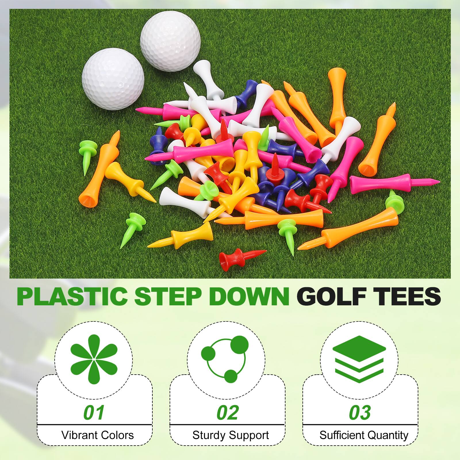 PLASTIC STEP DOWN GOLF TEES

01 Vibrant Colors
02 Sturdy Support
03 Sufficient Quantity