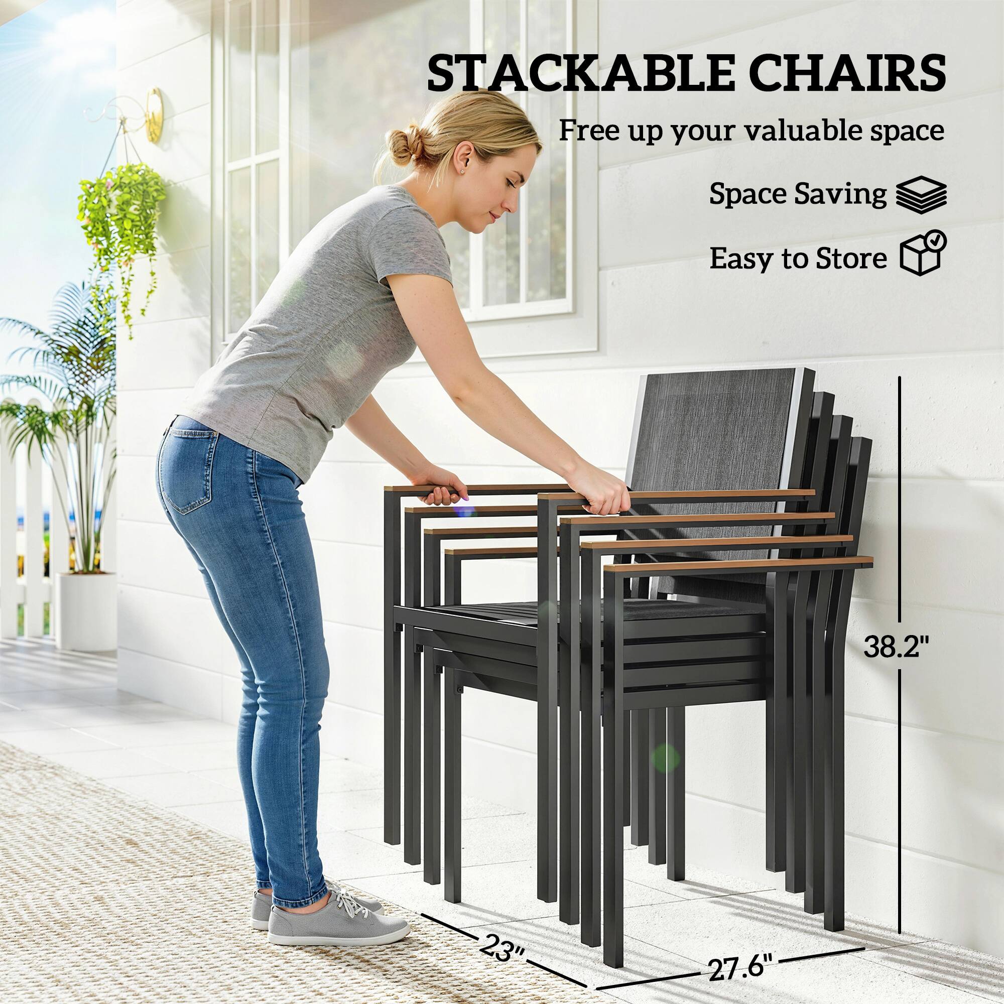 STACKABLE CHAIRS  
Free up your valuable space  
Space Saving  
Easy to Store  

38.2"  
23"  
27.6"
