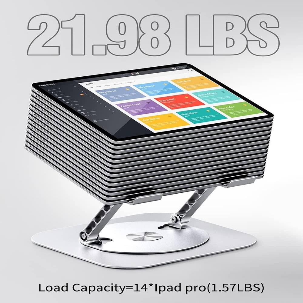 21.98 LBS

Load Capacity=14" iPad pro (1.57LBS)