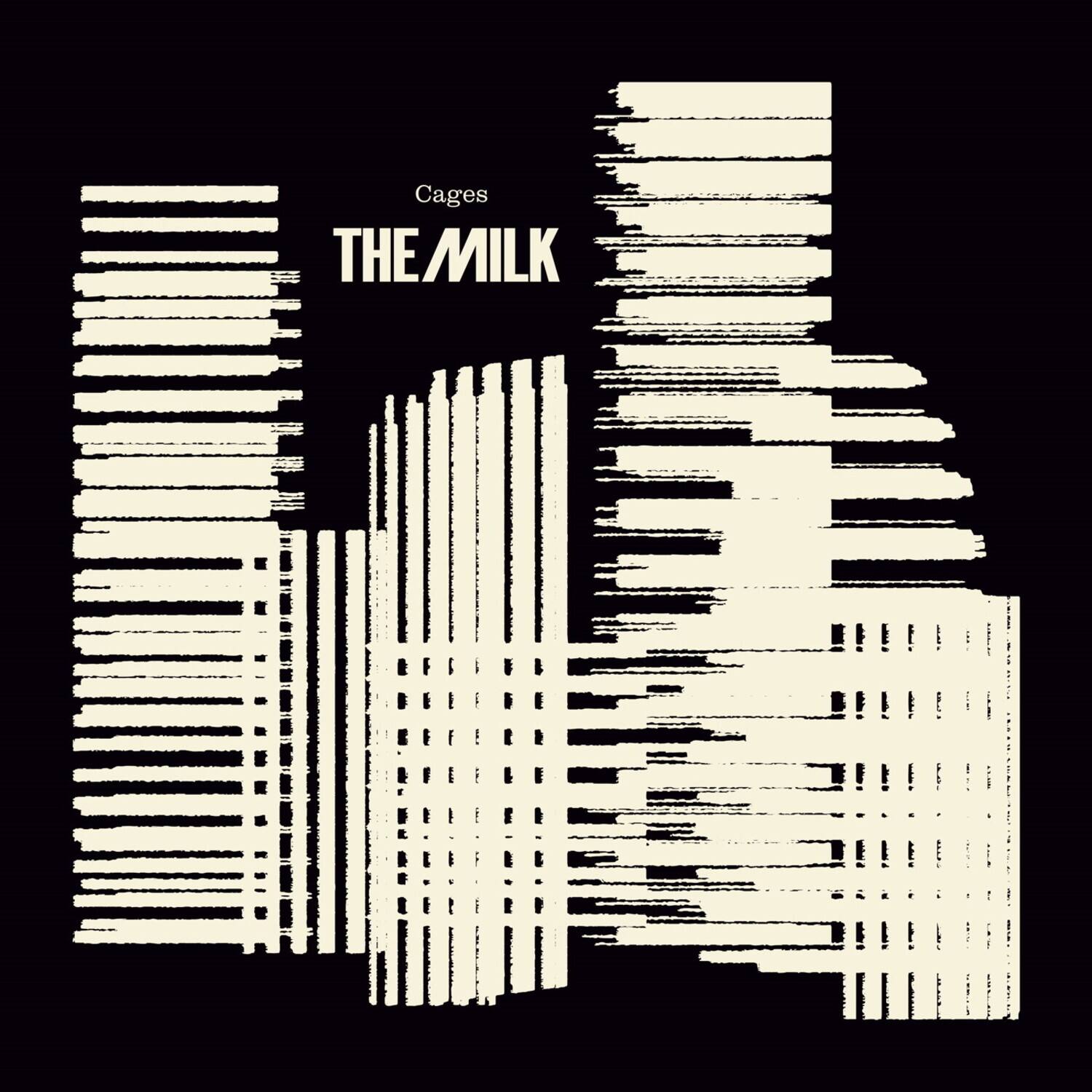 Cages  
THE MILK