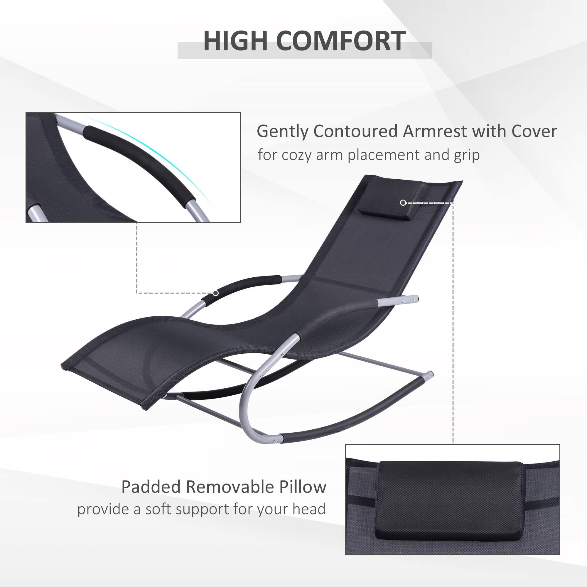 HIGH COMFORT

Gently Contoured Armrest with Cover for cozy arm placement and grip

Padded Removable Pillow provide a soft support for your head