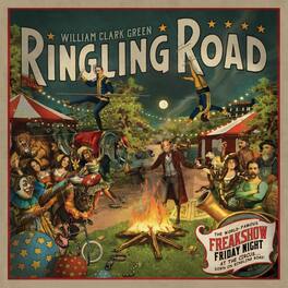 William Clark Green - Ringling Road (10th Year Anniversary) - VINYL LP