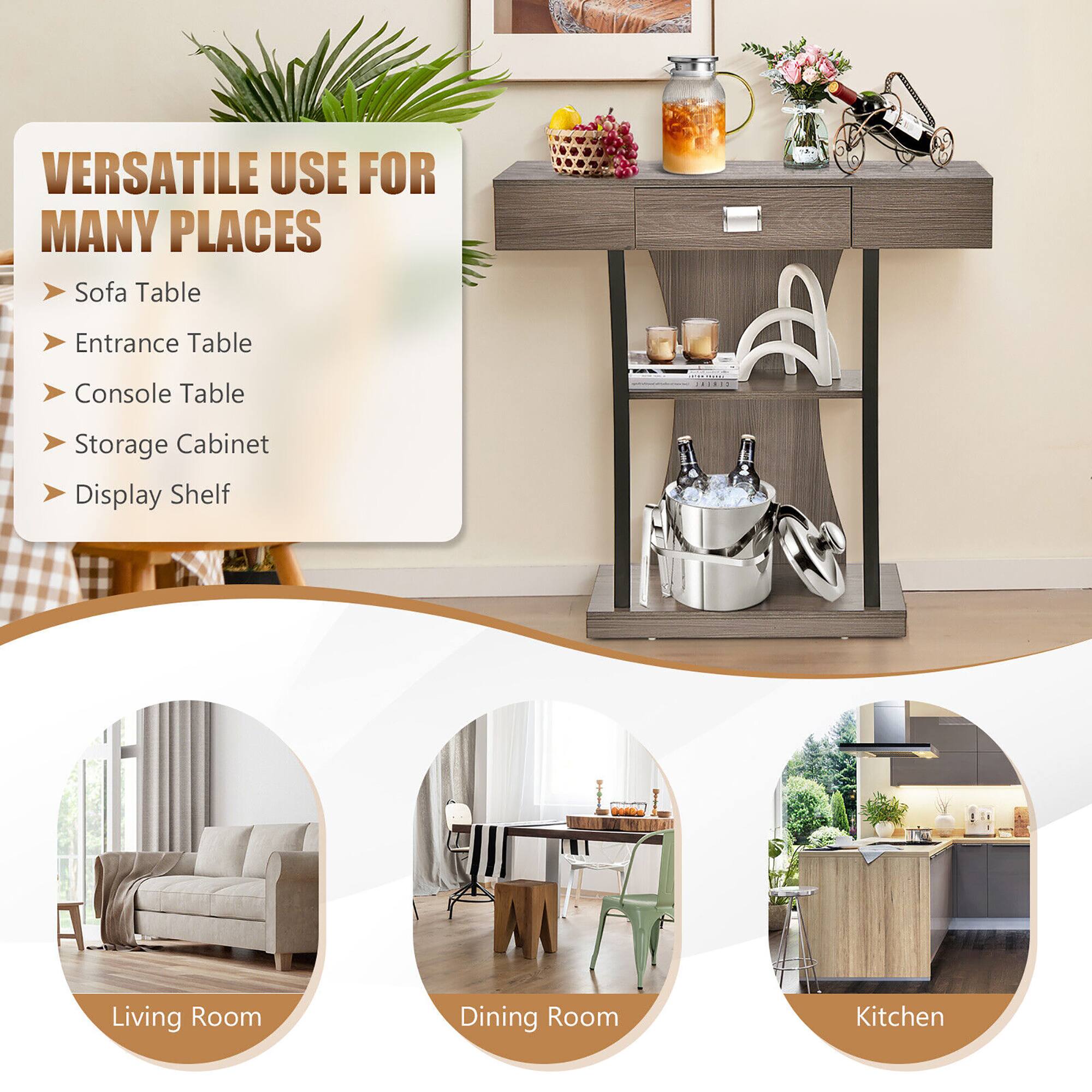 VERSATILE USE FOR MANY PLACES

- Sofa Table
- Entrance Table
- Console Table
- Storage Cabinet
- Display Shelf

Living Room  
Dining Room  
Kitchen
