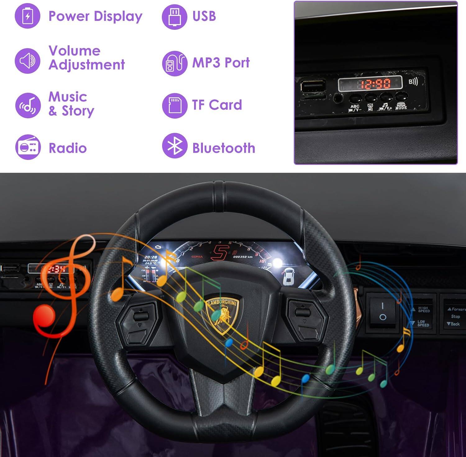 - Power Display
- USB
- Volume Adjustment
- MP3 Port
- Music & Story
- TF Card
- Radio
- Bluetooth

12:90

LAMBORGHINI

Forward
Stop
Back

SPEED

HI SPEED
LOW SPEED