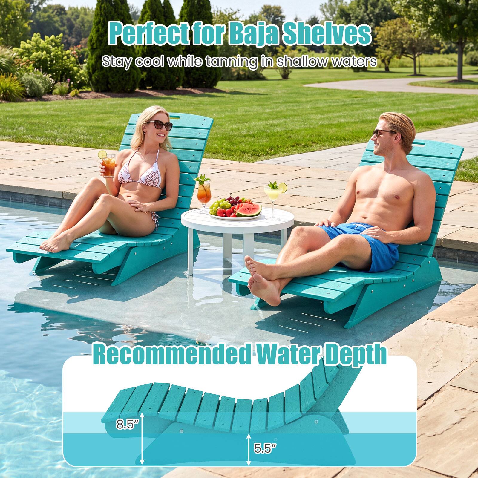 Perfect for Baja Shelves  
Stay cool while tanning in shallow waters  

Recommended Water Depth  
8.5"  
5.5"