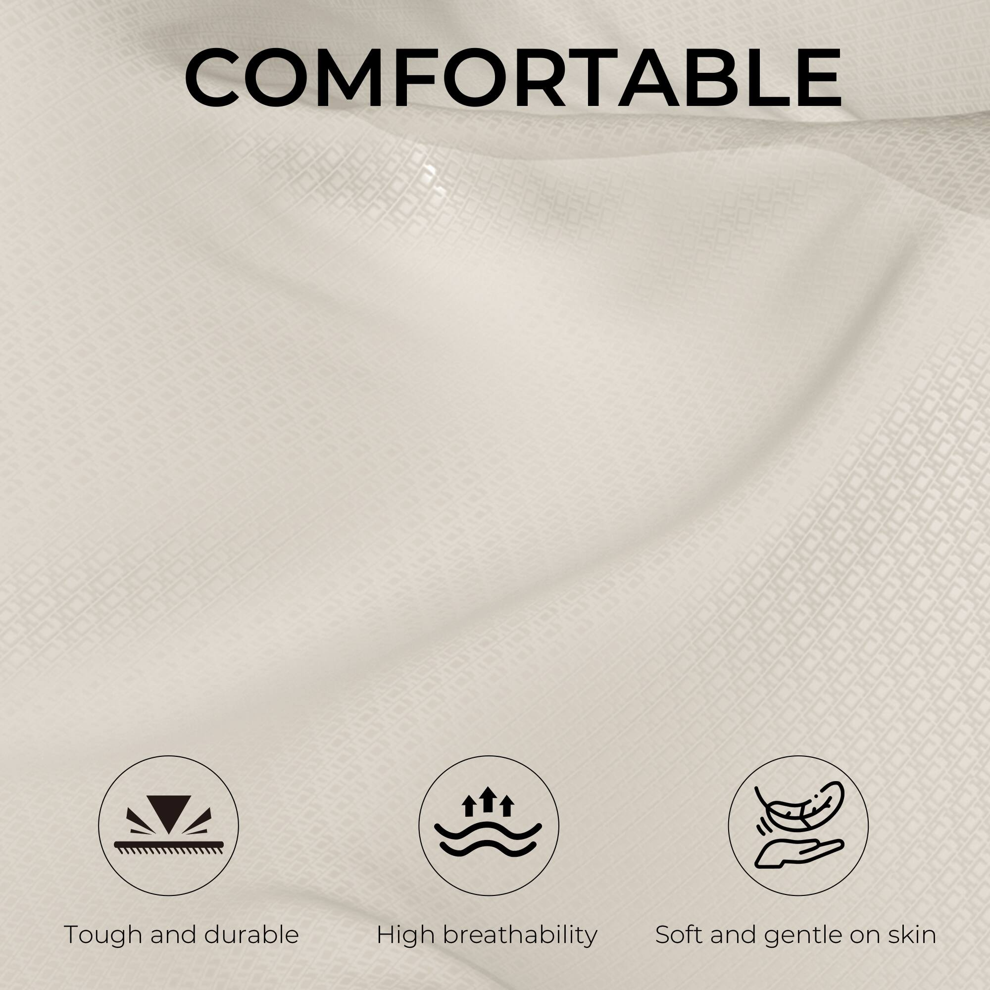 COMFORTABLE

- Tough and durable
- High breathability
- Soft and gentle on skin