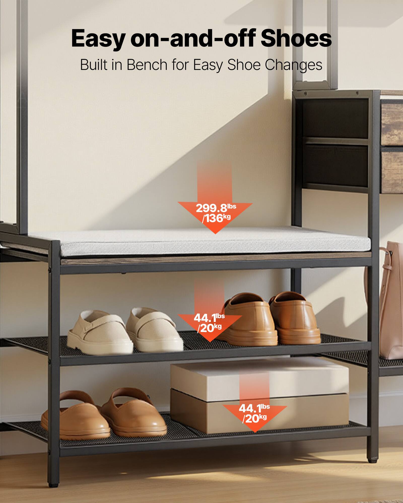 Easy on-and-off Shoes  
Built in Bench for Easy Shoe Changes  

299.8 lbs / 136 kg  
44.1 lbs / 20 kg  
44.1 lbs / 20 kg