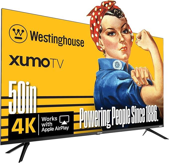 Westinghouse  
Xumo TV  
50in  
4K  
Works with Apple AirPlay  
Powering People Since 1886.