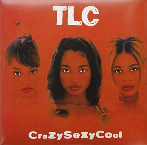 TLC  
CrazySexyCool