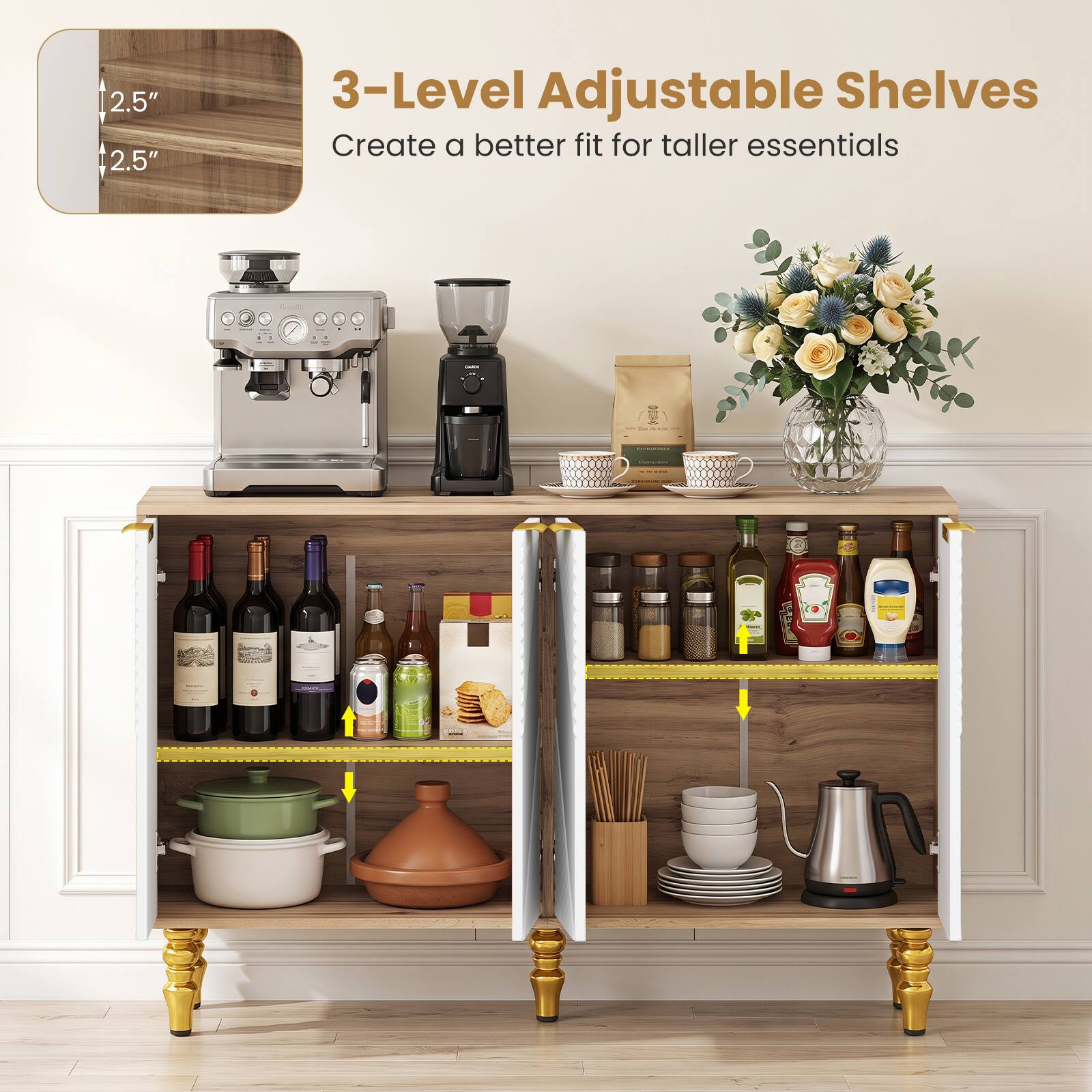 2.5" 2.5"

3-Level Adjustable Shelves
Create a better fit for taller essentials