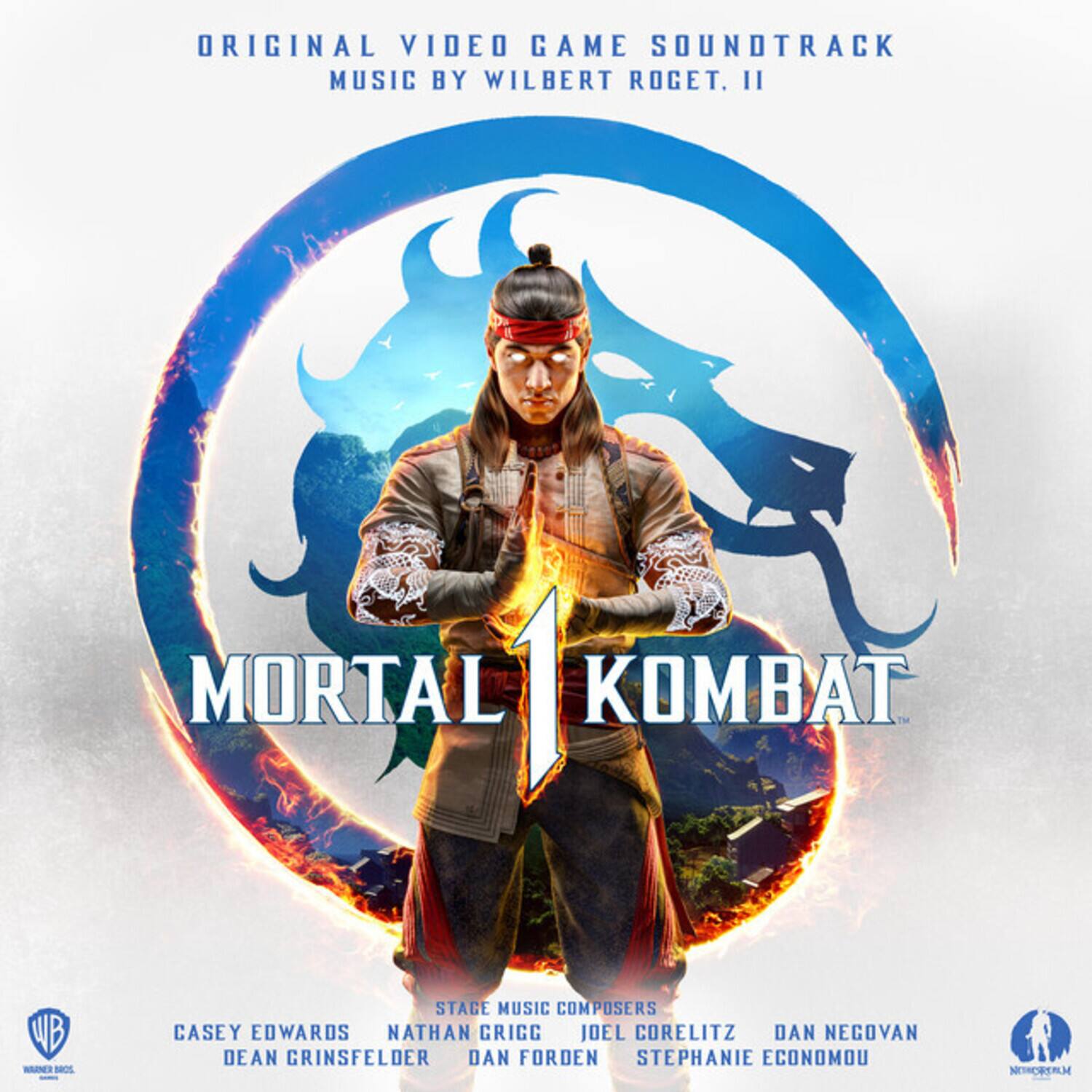 ORIGINAL VIDEO GAME SOUNDTRACK  
MUSIC BY WILBERT ROGET, II  

MORTAL KOMBAT  

STAGE MUSIC COMPOSERS  
CASEY EDWARDS  
NATHAN GRIGG  
JOEL CORELITZ  
DAN NEGOMAN  
DEAN GRINSFELDER  
DAN FORDEN  
STEPHANIE ECONOMOU