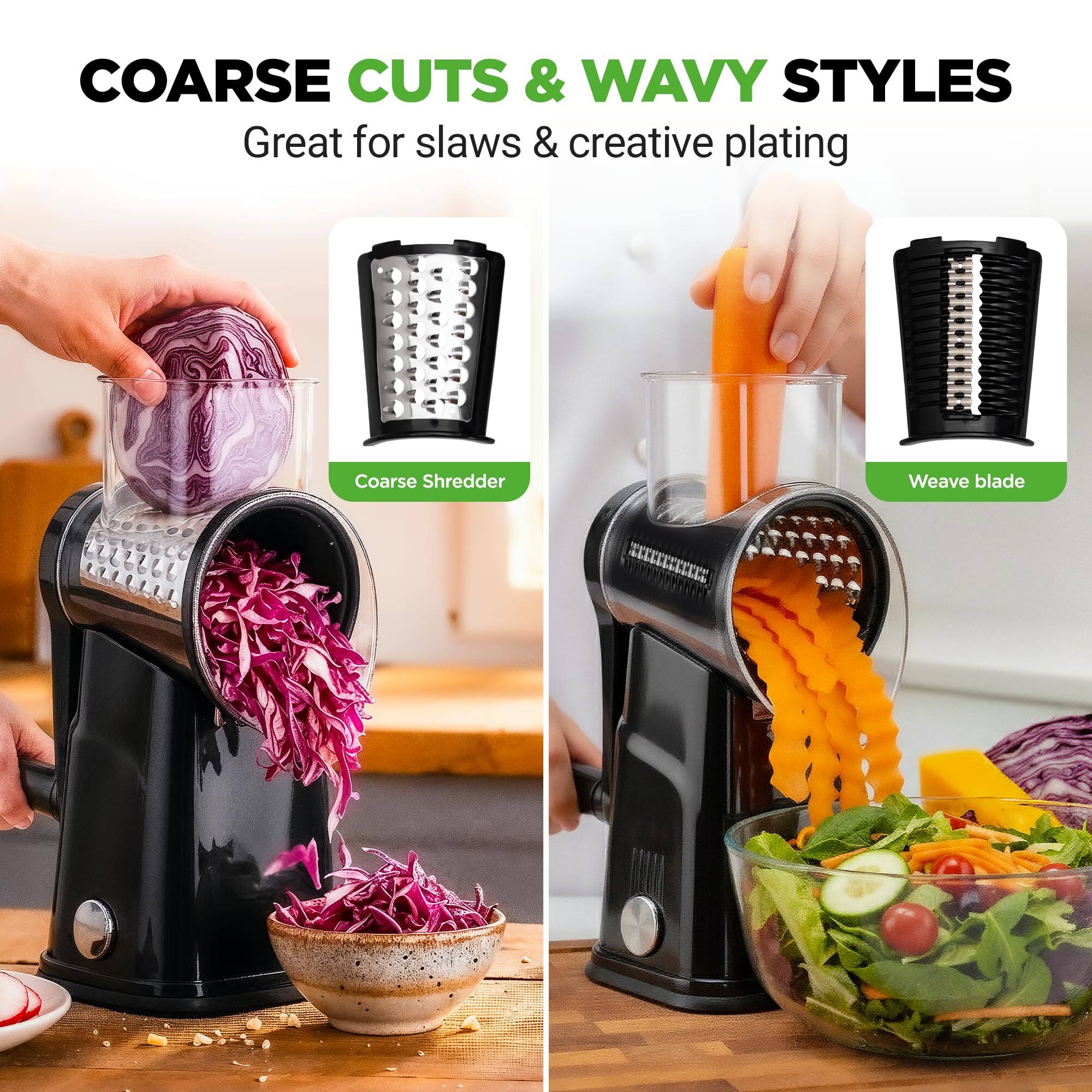 COARSE CUTS & WAVY STYLES  
Great for slaws & creative plating  

Coarse Shredder  
Weave blade
