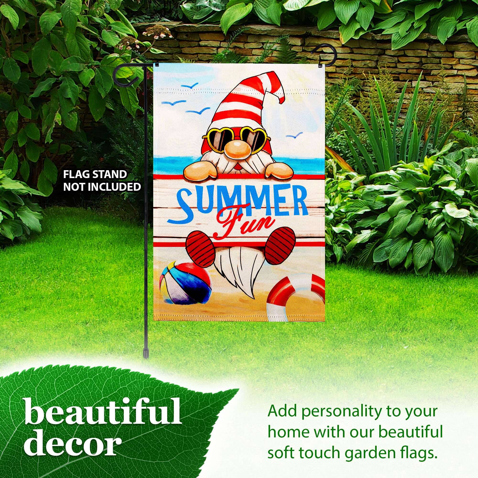 FLAG STAND NOT INCLUDED

SUMMER Fun

beautiful decor

Add personality to your home with our beautiful soft touch garden flags.