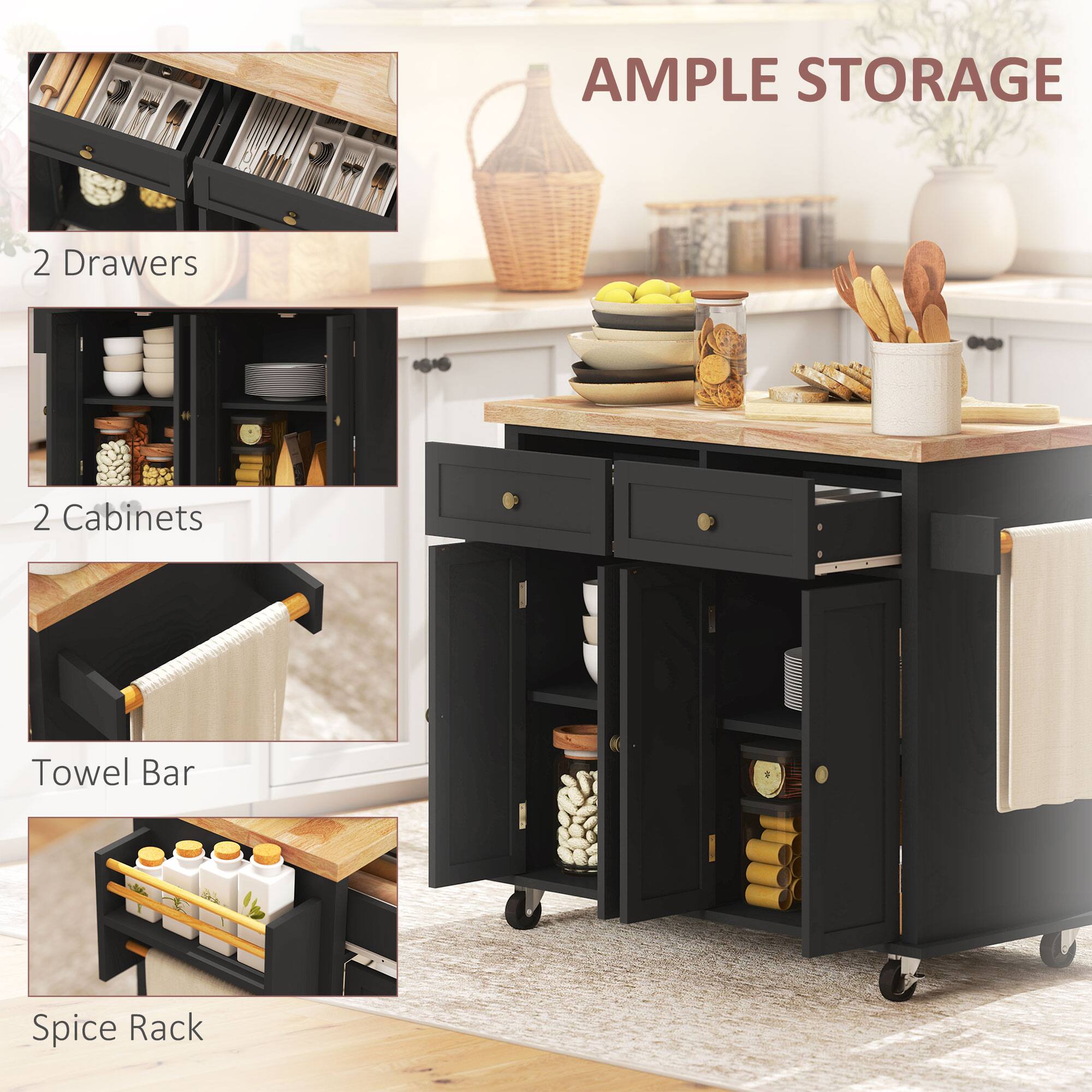 AMPLE STORAGE
2 Drawers
2 Cabinets
Towel Bar
Spice Rack