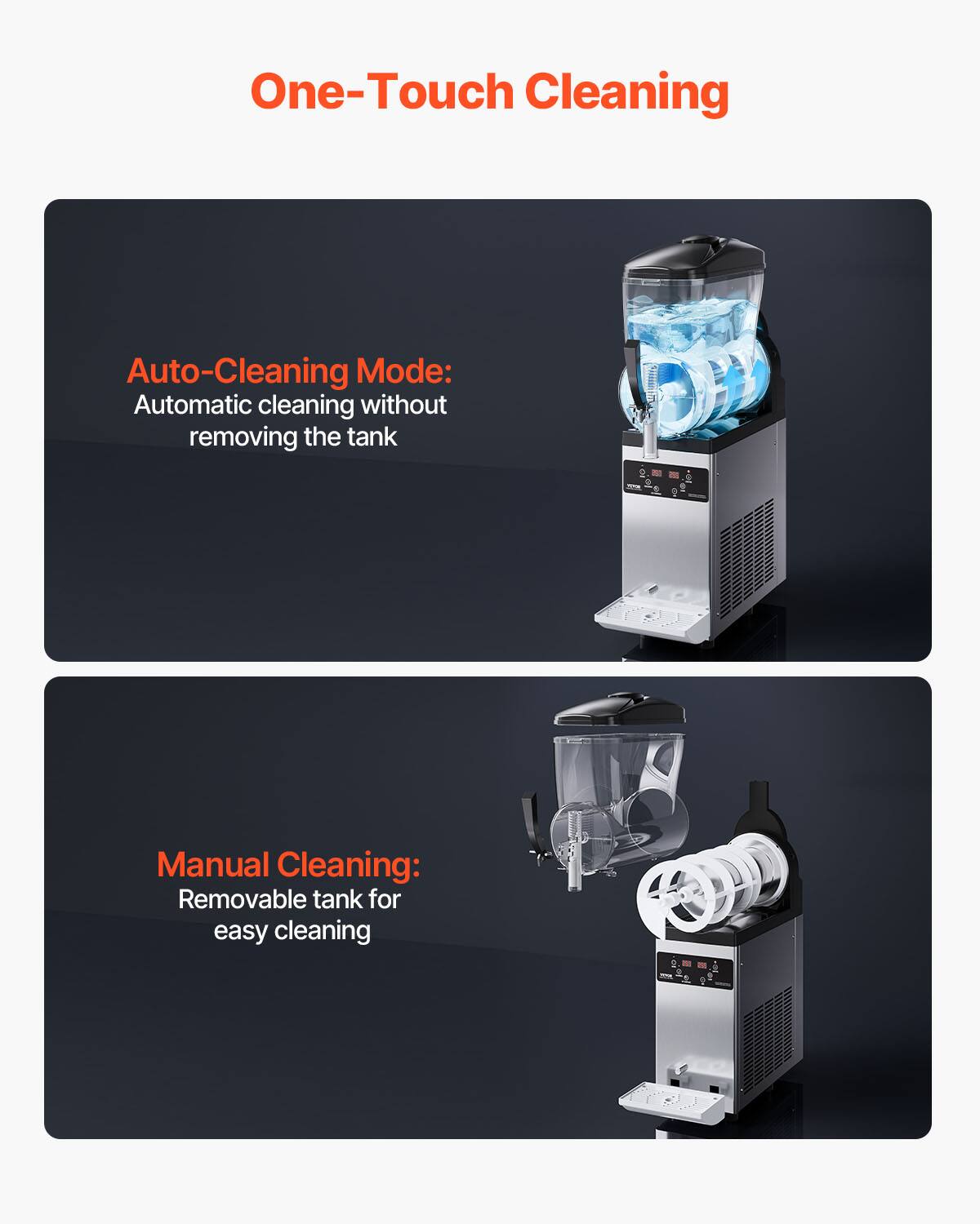 One-Touch Cleaning

Auto-Cleaning Mode: Automatic cleaning without removing the tank

Manual Cleaning: Removable tank for easy cleaning