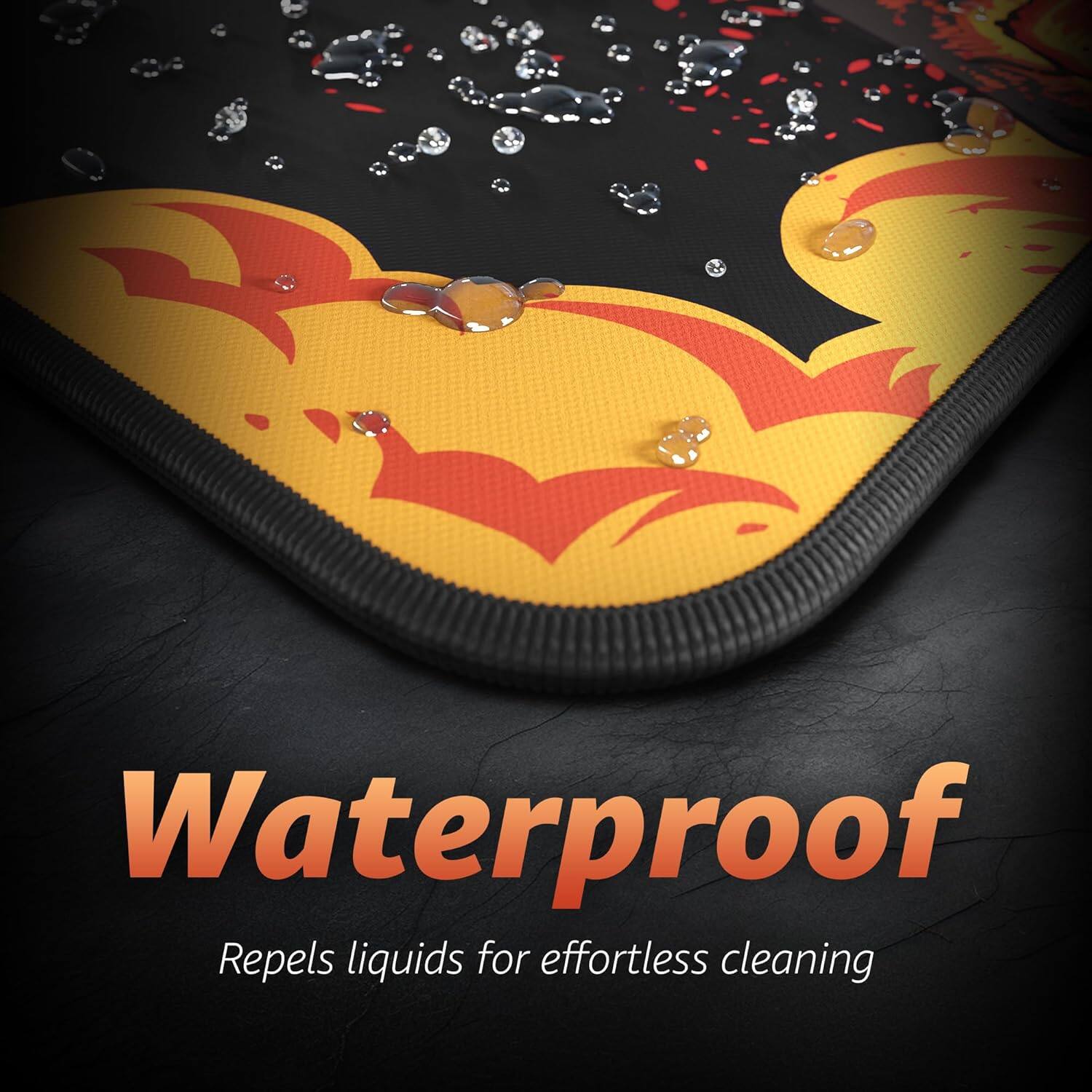 Waterproof  
Repels liquids for effortless cleaning