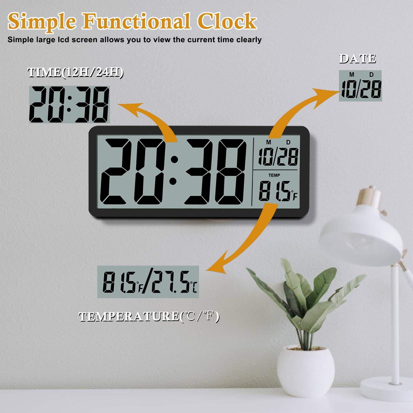 Simple Functional Clock  
Simple large lcd screen allows you to view the current time clearly  

TIME (12H/24H)  
20:38  

DATE  
M D  
10/28  

TEMP  
81.5°F  

TEMPERATURE (C/F)  
81.5°C / 27.5°F