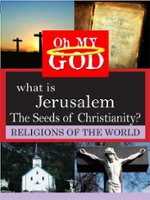 What Is Jerusalem: The Seeds of Christianity? - Front_Zoom