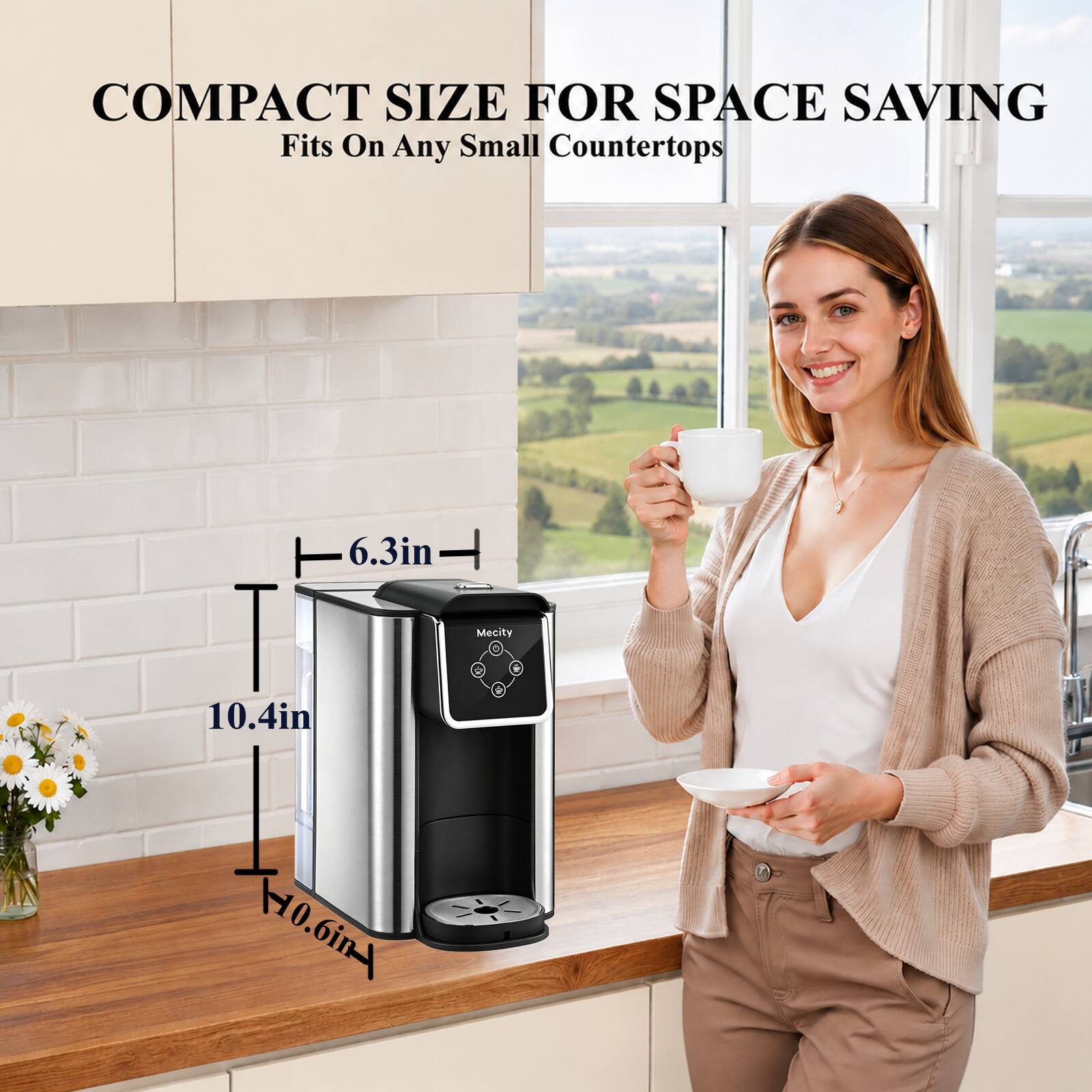 COMPACT SIZE FOR SPACE SAVING  
Fits On Any Small Countertops  

6.3in  
10.4in  
10.6in