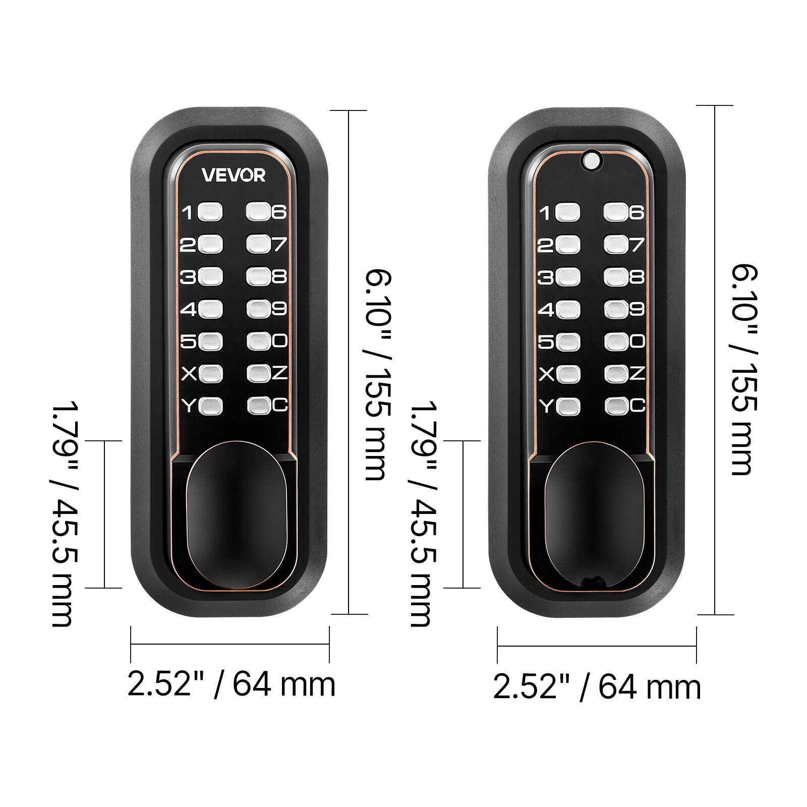 VEVOR

1 2 3 4 5 6 7 8 9 0 X Y Z

1.79" / 45.5 mm
2.52" / 64 mm
6.10" / 155 mm

1 2 3 4 5 6 7 8 9 0 X Y Z

1.79" / 45.5 mm
2.52" / 64 mm
6.10" / 155 mm