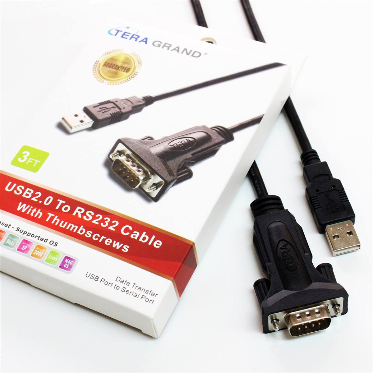 TERA Best Quality GRAND GUARANTEED 100%  
TERA 3FT USB2.0 To RS232 Cable With Thumbscrews  
Supported OS: Vista, XP, 2000, Linux, MAC  
USB Port to Serial Port Data Transfer