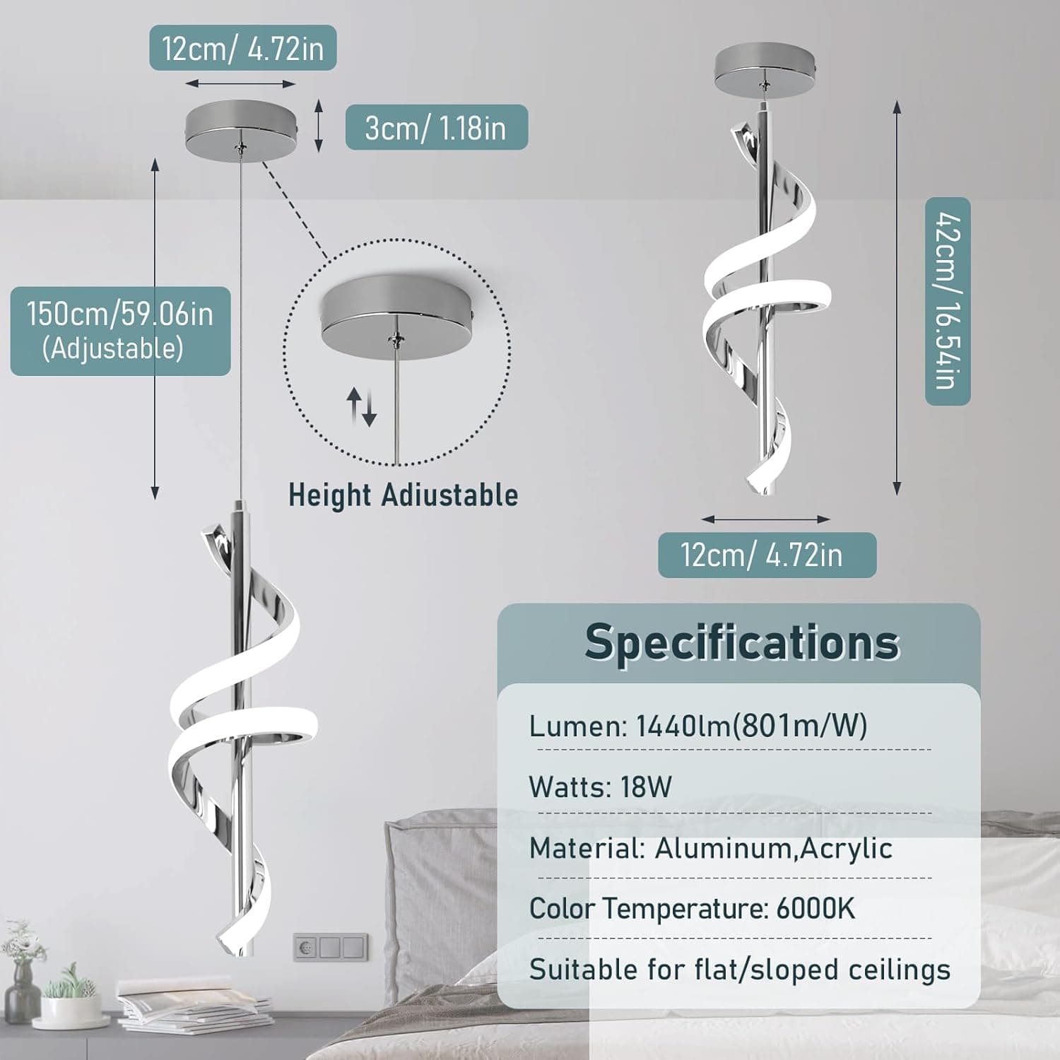 12cm / 4.72in  
3cm / 1.18in  
150cm / 59.06in (Adjustable)  
42cm / 16.54in (Height Adjustable)  

Specifications:  
Lumen: 1440lm (801lm/W)  
Watts: 18W  
Material: Aluminum, Acrylic  
Color Temperature: 6000K  
Suitable for flat/sloped ceilings