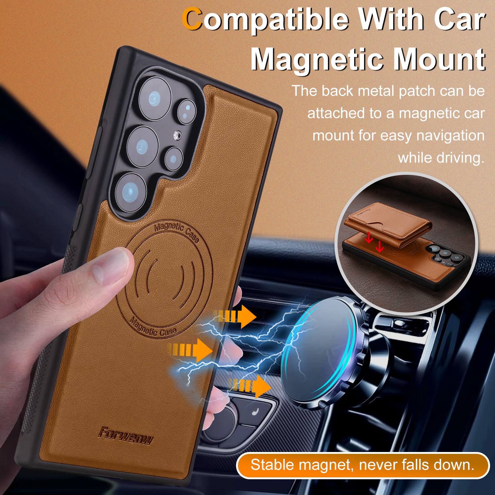 Compatible With Car Magnetic Mount  
The back metal patch can be attached to a magnetic car mount for easy navigation while driving.  

Magnetic Case  
Stable magnet, never falls down.