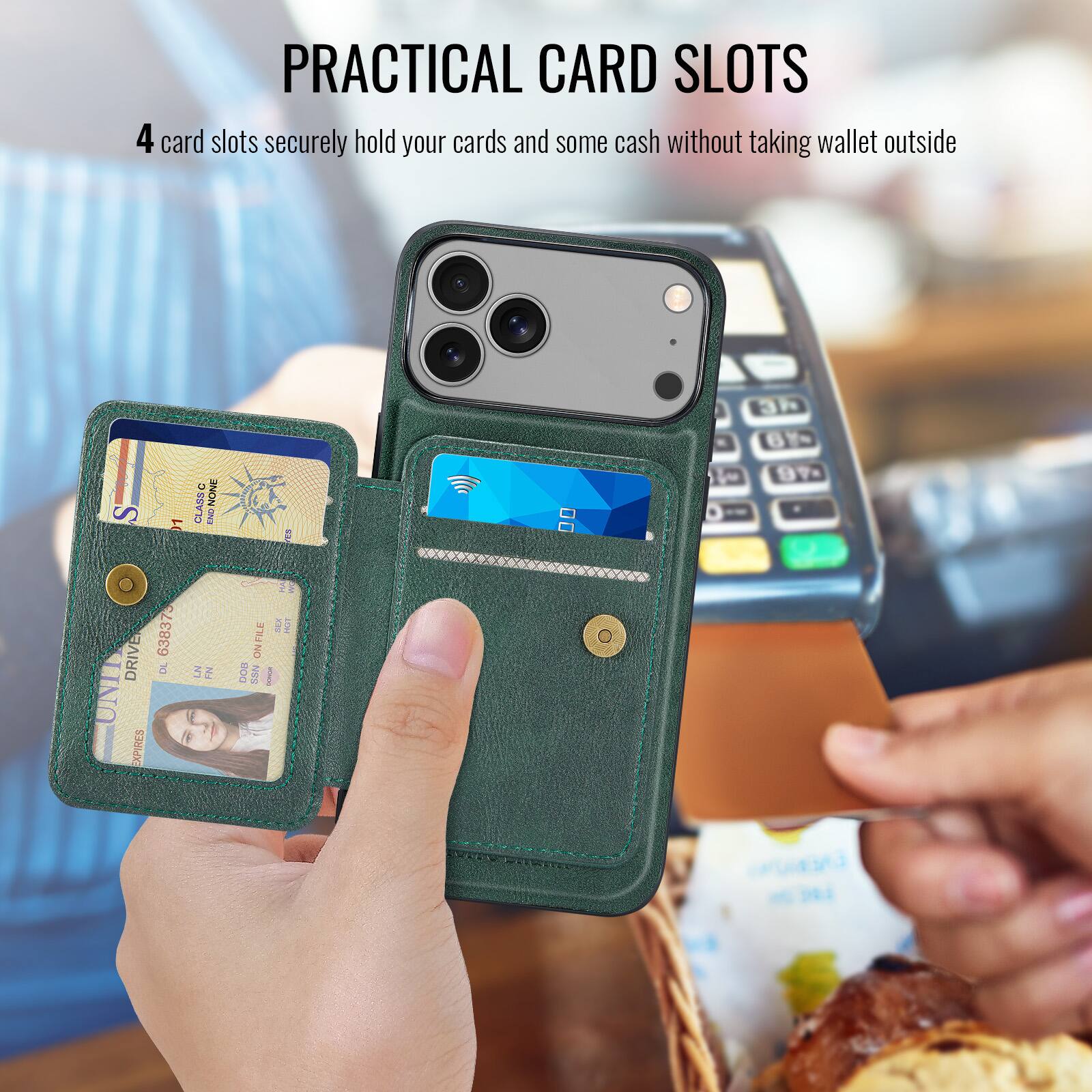 PRACTICAL CARD SLOTS

4 card slots securely hold your cards and some cash without taking wallet outside