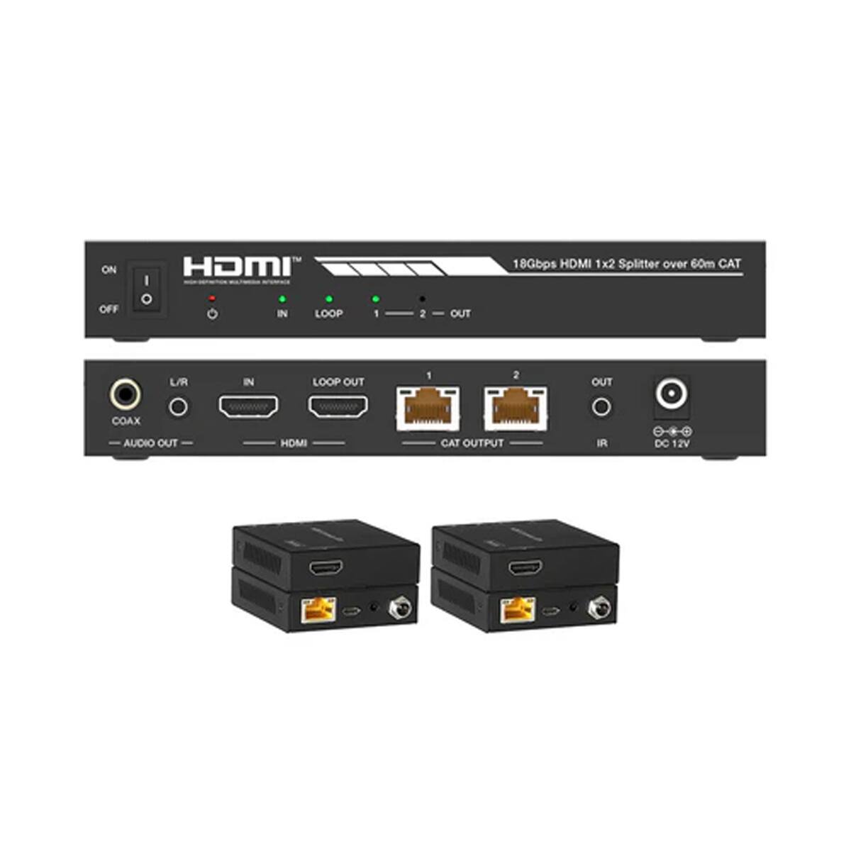 ON OFF  
HDMI IN LOOP  
1  
2  
OUT  
18Gbps HDMI 1x2 Splitter over 60m CAT  
L/R  
IN  
LOOP OUT  
1  
2  
OUT  
COAX  
AUDIO OUT  
HDMI  
CAT OUTPUT  
IR  
DC 12V