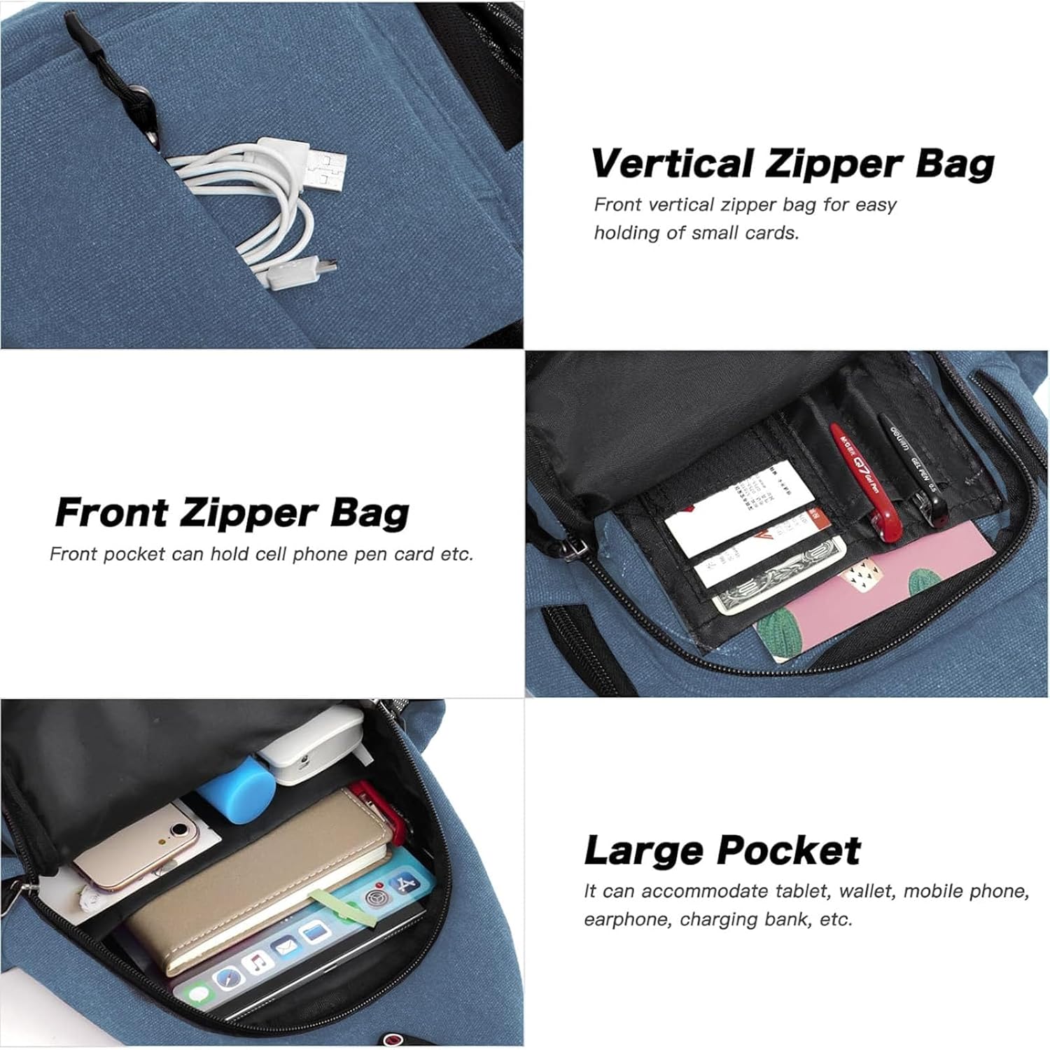 Vertical Zipper Bag  
Front vertical zipper bag for easy holding of small cards.

Front Zipper Bag  
Front pocket can hold cell phone, pen, card, etc.

Large Pocket  
It can accommodate tablet, wallet, mobile phone, earphone, charging bank, etc.