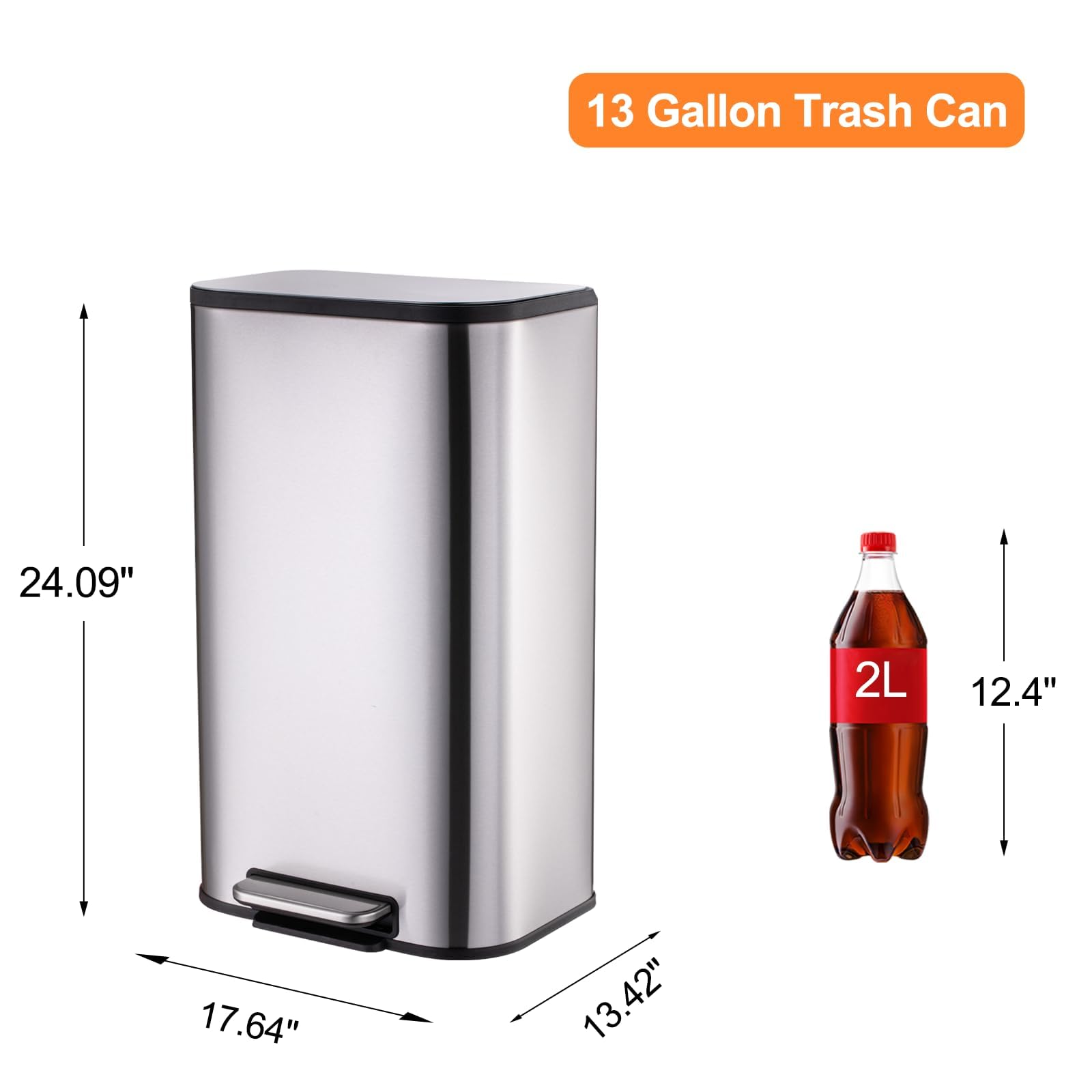 13 Gallon Trash Can  
24.09" x 17.64" x 13.42"  
2L (12.4")