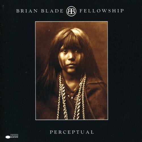 BRIAN BLADE  
FELLOWSHIP  

PERCEPTUAL