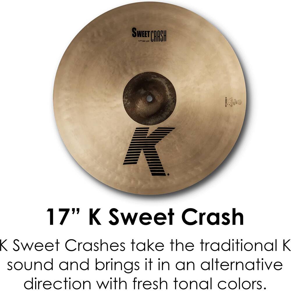 17" K Sweet Crash

K Sweet Crashes take the traditional K sound and brings it in an alternative direction with fresh tonal colors.