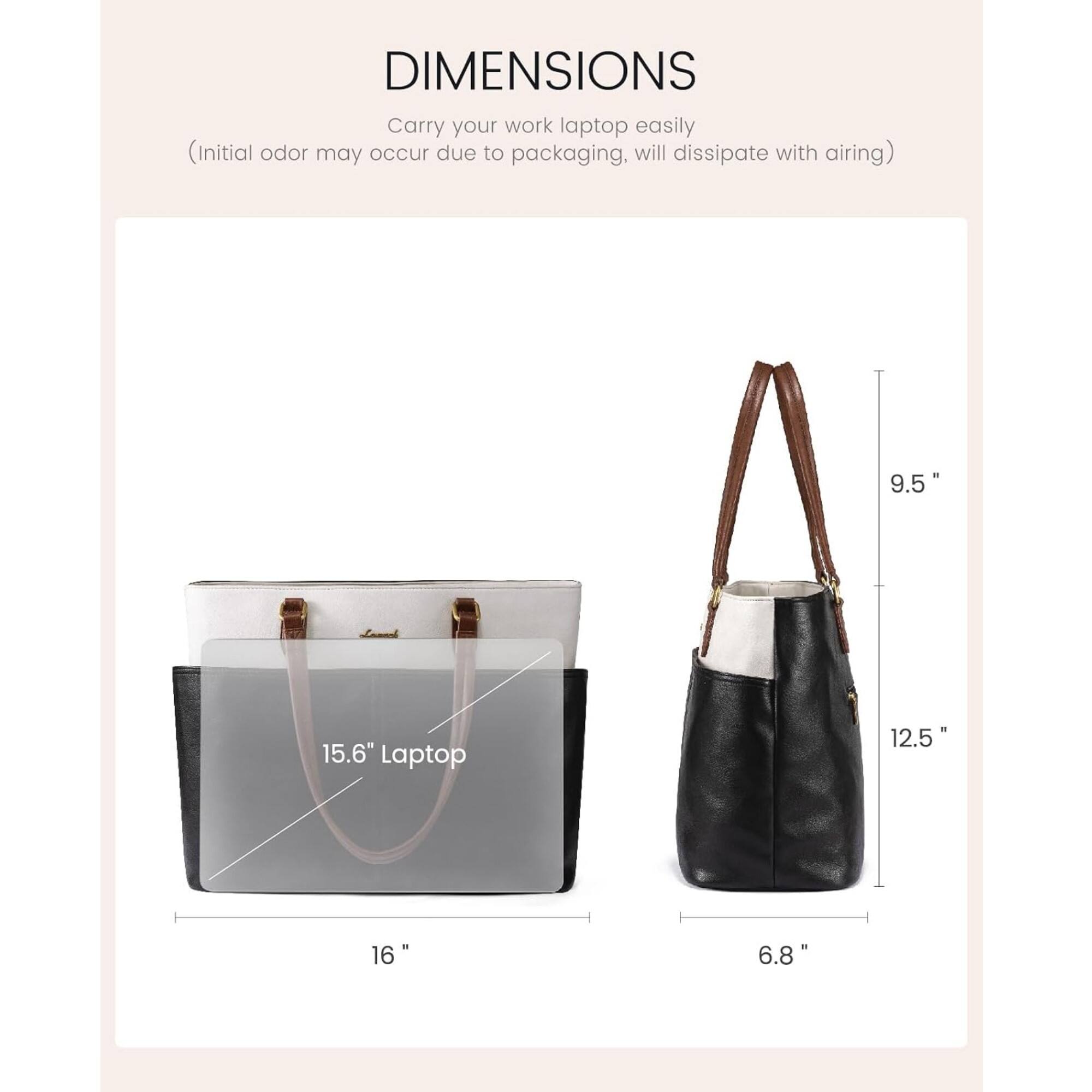 DIMENSIONS  
Carry your work laptop easily  
(Initial odor may occur due to packaging, will dissipate with airing)  

9.5"  
15.6" Laptop  
12.5"  
16"  
6.8"