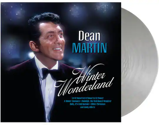 Dean Martin
Winter Wonderland
Let It Snow! Let It Snow! Let It Snow!
A Winter Romance • Rudolph, The Red-Nosed Reindeer
Baby, It's Cold Outside • White Christmas
and many others