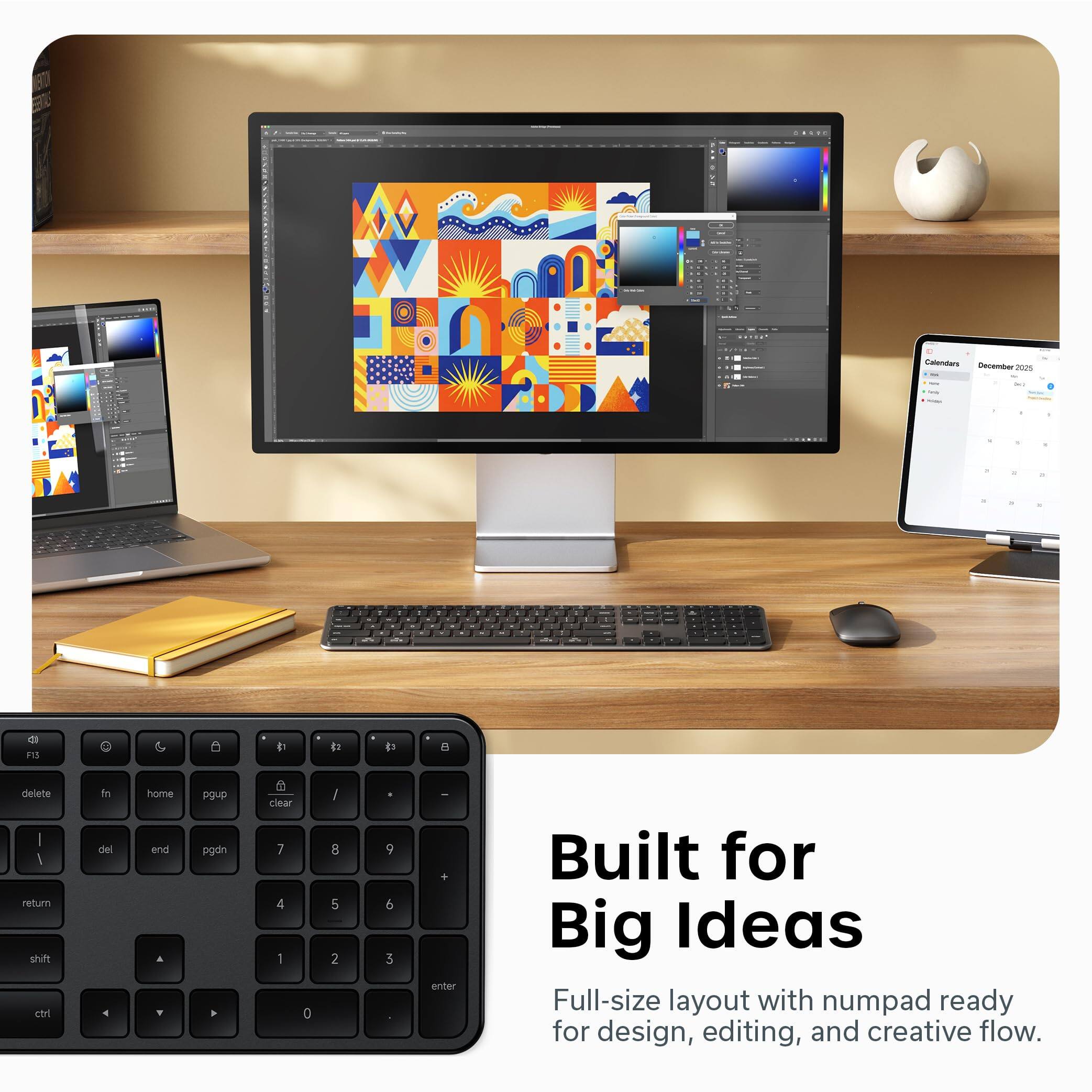 50 ENS Calleratars December 2Um - - - - - . - - F d 1 H delete I 1 return shift ctrl to cel hame end . pgup pgdn P clear 7 4 1 0 / 8 5 2 . 9 6 3 I + erer Built for Big Ideas Full-size layout with numpad ready for design, editing, and creative flow.